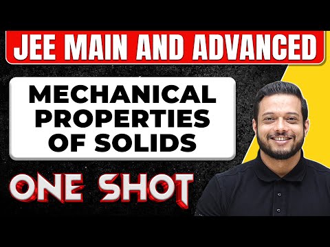 Mechanical Properties of Solids in 1 Shot: All Concepts & PYQs Covered || JEE Main & Advanced
