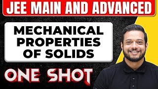 Mechanical Properties of Solids in 1 Shot: All Concepts & PYQs Covered || JEE Main & Advanced