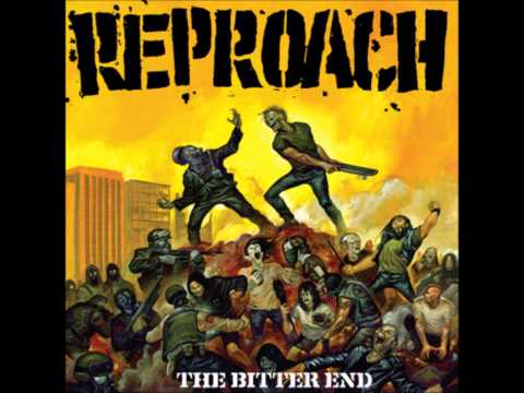 Reproach - The Bitter End (Full Album)