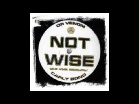 Dr Venom ft Carly Bond - Not Wise