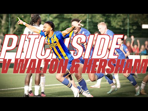 DRAMA IN ADDED TIME! BTFC v Walton & Hersham HIGHLIGHTS | Pitchside