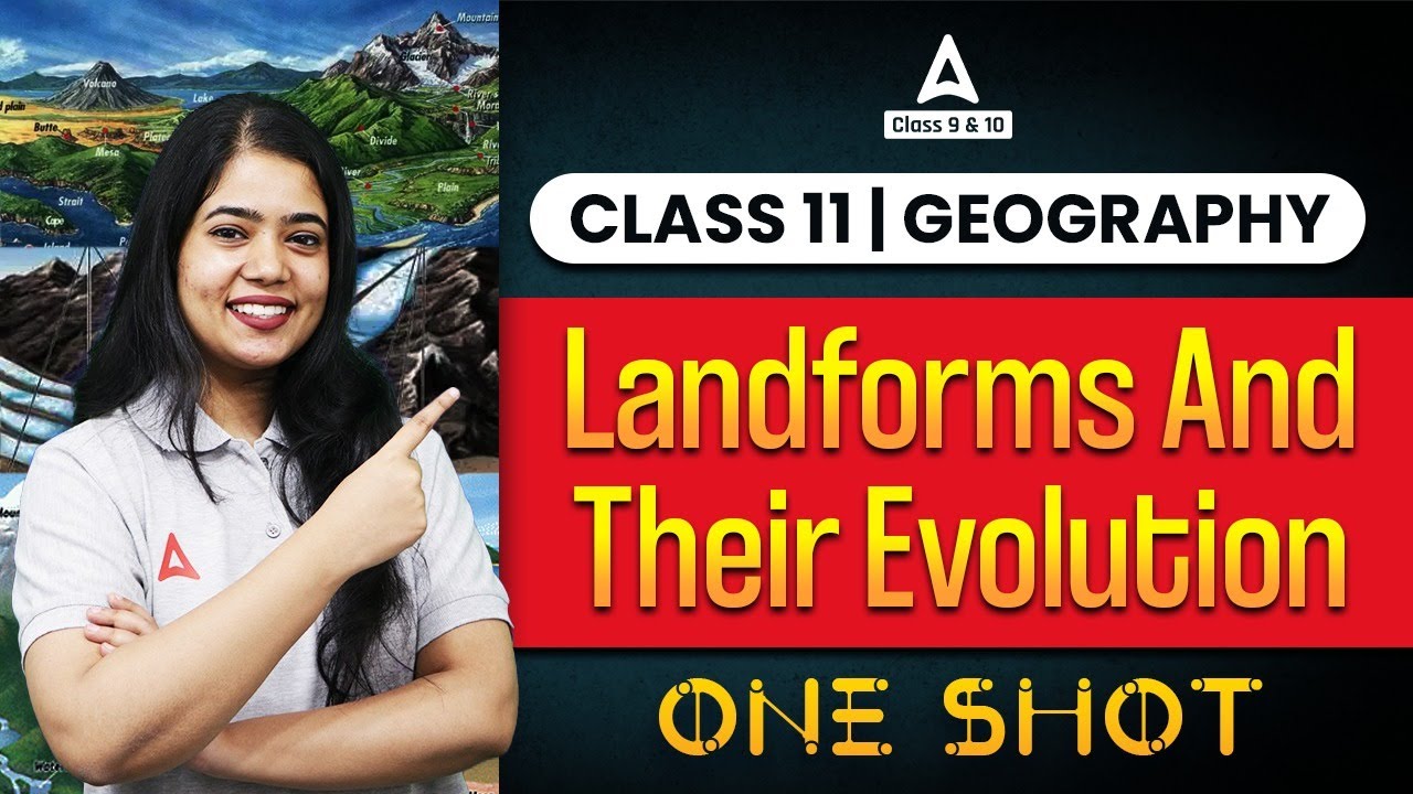 Landforms And Their Evolution Class 11 One Shot | Class 11 Geography | Anushya Mam