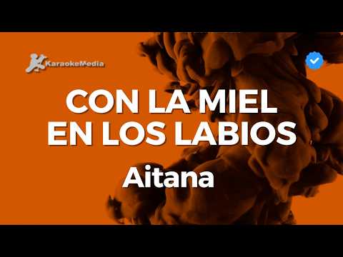 Aitana - Con la miel en los labios (Karaoke)