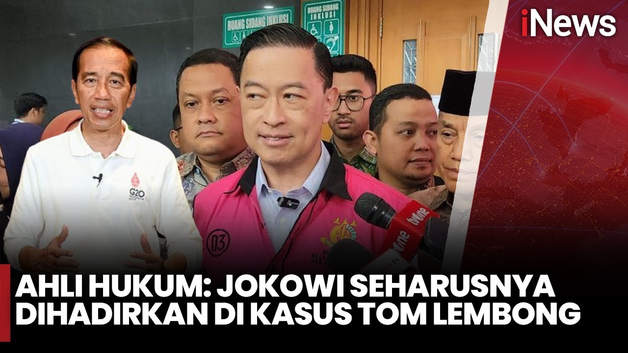 Ahli Sarankan Jokowi Jadi Saksi di Kasus Tom Lembong, Kenapa? | iNews Sore | 23/6