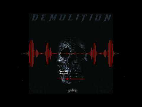 Sennago - Demolition