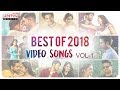 Best of 2018 Video Songs Vol-1  || Telugu Back to Back 2018 Video Songs