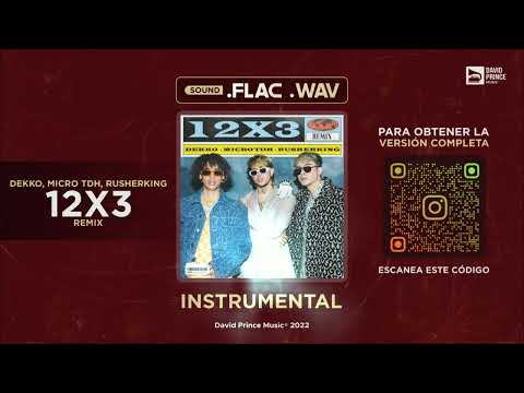 DEKKO, Micro TDH, Rusherking - 12x3 Remix 🎶 INSTRUMENTAL (By David Prince Music)