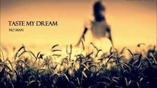 No-Man - Taste My Dream (by Lazarus Camp)