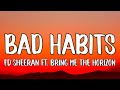 Ed Sheeran Bad Habits Lyrics Ft Bring Me The Horizon