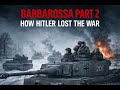 Barbarossa Part 2 Collapse Of Hitler S Eastern Strategy WWII Audiobook