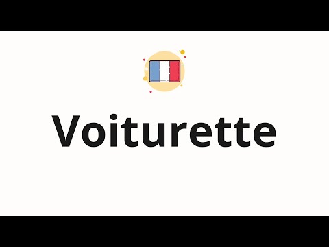 How to pronounce Voiturette
