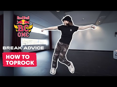 How To Toprock Breaking Tutorial with B-Girl AT | Break Advice: The Fundamentals