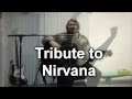 Nirvana, Something in the way. Tribute. Нирвана ...