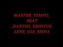 Dantis_feat_Master Tempo Lene gia mena