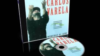 Carlos Varela - Ahora que los mapas estan cambiando de color