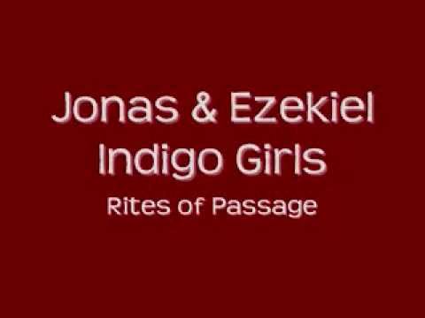 Indigo Girls- Jonas & Ezekiel