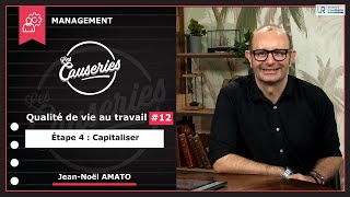Causeries Management - Qualité de vie au travail #12 - Etape 4 : capitaliser