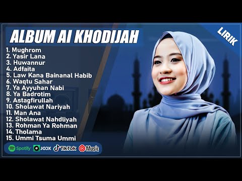 MUGHROM - AI KHODIJAH FULL ALBUM TERPOPULER (LIRIK) | YASIR LANA || SHOLAWAT NABI MERDU TERBARU 2025