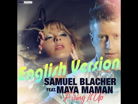 Samuel Blacher feat. Maya Maman - Firing It Up (Original Mix [Radio Edit])