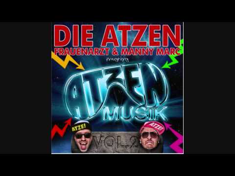 DIE ATZEN Frauenarzt und Manny Marc  mit Fatman Scoop - that`s what`s up