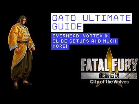 ~Fatal Fury CotW~Gato Ultimate Guide
