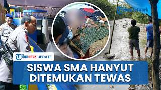 Siswa SMAN 2 Bengkulu Selatan yang Hanyut di Sungai Lubuk Langkap Ditemukan Tewas, Ada Luka Robek