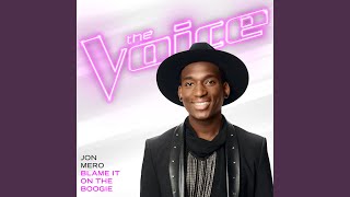 Blame It On The Boogie (The Voice Performance)