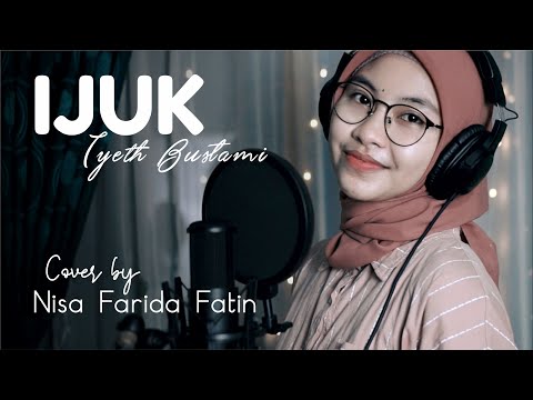 IJUK - iyeth bustami ( live cover nisa farida fatin )