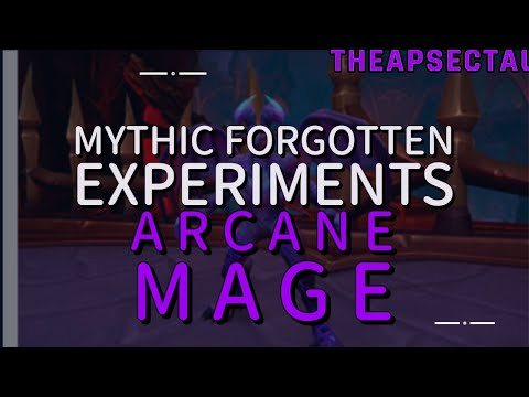 Arcane Mage Vs Mythic Forgotten Experiments