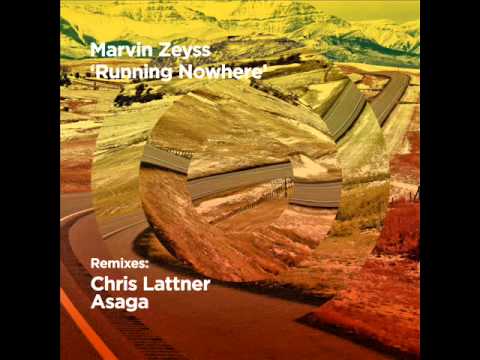 Marvin Zeyss — Running Nowhere (Chris Lattner Remix)