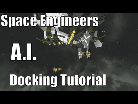 Space Engineers - Automatons - AI Docking Tutorial