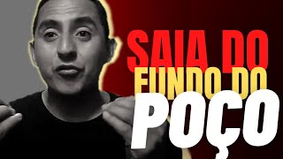 COMO SAIR DO FUNDO SO POO / SAIR DO FUNDO DO POO / ROBSON JARDIM