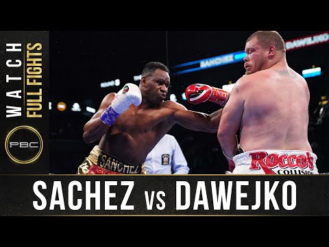 Sanchez vs Dawejko Full Fight: March 7, 2020 - PBC on FOX