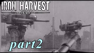 【Iron Harvest】鉄の戦士達を求めてpart2【実況】