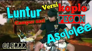 Download lagu LUNTUR campursari Versi koplo PEGON , ASOLOLEEE mp3