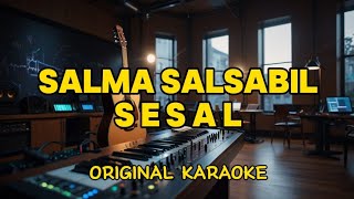 Download lagu Salma Salsabil - Sesal (Karaoke) mp3