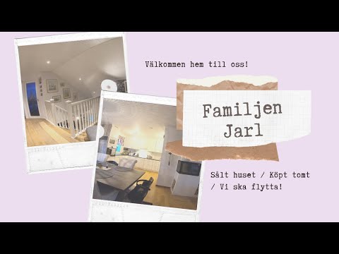 THE JARL FAMILY - Bygger hus (Eksjöhus) del 1. Sålt hus (Älvsbyhus).