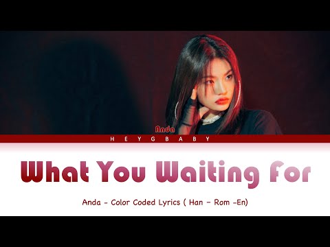 R.Tee x Anda - 뭘 기다리고 있어(What You Waiting For) Lyrics ( Han - Rom - Eng )