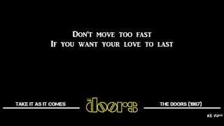 Lyrics for Take It As It Comes - The Doors