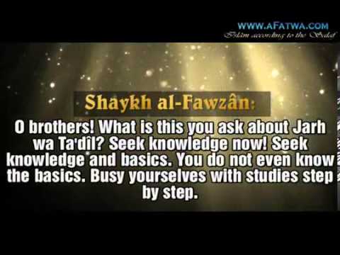 Advice to youths about Jarh wa Ta'dîl by Shaykh al-Fawzân