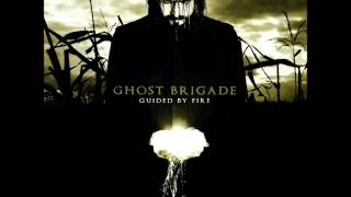 Ghost Brigade - Along the Barriers