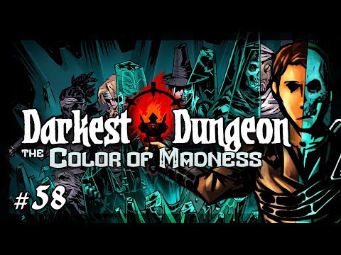 Let's Play Darkest Dungeon - The Color of Madness: Horrid Shrieker & Unstable Flesh - Episode 58