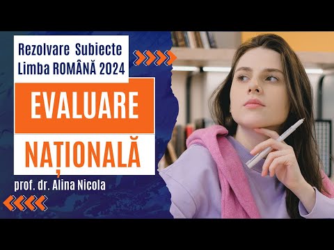 Rezolvarea Subiectelor de Evaluare Națională 2024 - Limba și Literatura Română