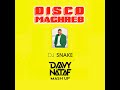 Dj Snake Disco Maghreb Remix Davy Nataf Mash Up