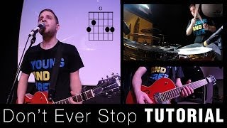 Don&#39;t Ever Stop - Chris Tomlin (Guitar &amp; Drum TUTORIAL HD) [Live @ Passion 2014]