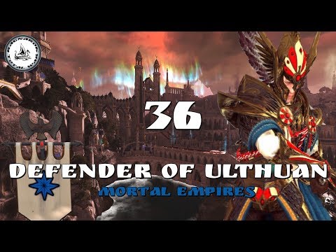 High Elves Tyrion Endgame 36 | Total War: Warhammer 2 Mortal Empires