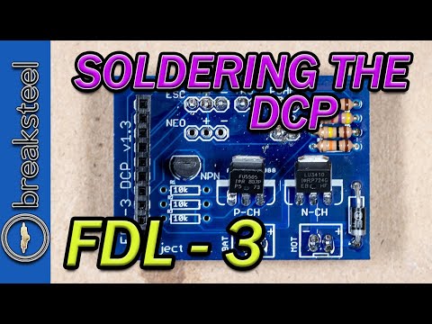 FDL 3 - Your Complete Build Guide (2 of x) - Soldering The DCP Board