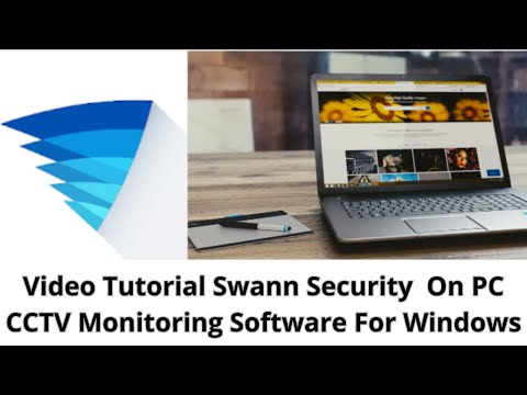 Swann Security On Computer CMS| Install, Login & Add Devices On PC