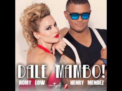 Romy Low Feat. Henry Mendez - Dale Mambo (Radio Edit)