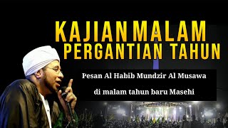 Download lagu KAJIAN MALAM TAHUN BARU bersama Habib Munzir bin Fuad Al Musawa mp3